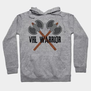 VHL Warrior - Von Hippel-Lindau Disease Design - Battle Axes Hoodie